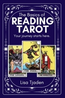 The Basics of Reading Tarot 1775034097 Book Cover