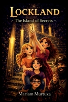 Lockland: - The Island of Secrets - B0GW8YNTRG Book Cover