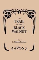 The trail of the black walnut 0806355964 Book Cover