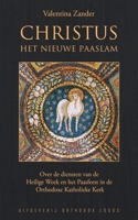 Christus het nieuwe Paaslam: Over de diensten van de Heilige Week en het Paasfeest in de Orthodoxe Katholieke Kerk (Dutch Edition) 1804841919 Book Cover