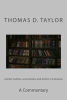 Autistic Authors, and Autistics and Autism in Literature: A Commentary 1482660040 Book Cover
