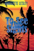 To See the Sights B0H86QV97H Book Cover
