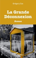 La Grande Déconnexion (Rue Des Écoles) (French Edition) 2343222878 Book Cover