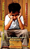 Loser, Streber, Hirnis, Nerds: Tickende Bomben? Vom Mobben, Lernen, sich Bilden... 3943292045 Book Cover