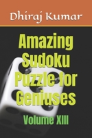 Amazing Sudoku Puzzle for Geniuses: Volume XIII B0BL8L2725 Book Cover