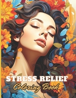 Stress Relief Woman Coloring Book for Adult: High Quality +100 Beautiful Designs B0CNKQMPBT Book Cover