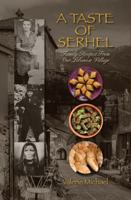 A Taste of Serhel: Family Recipes From Our Lebanese Village B0DPN8TPBS Book Cover