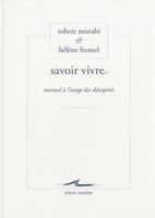 Savoir Vivre: Manuel a l'Usage Des Desesperes 2350880389 Book Cover