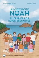 Las aventuras de Noah: El club de los Súper Descartes 8412718410 Book Cover