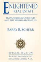Enlightened Real Estate: Transforming Ourselves and the World Around Us 0578179571 Book Cover