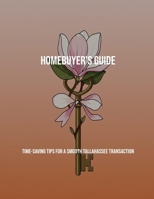 Homebuyer'S Guide: Time-Saving Tips For A Smooth Tallahassee Transaction B0FJXDL15R Book Cover