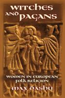 Witches and Pagans: Women in European Folk Religion, 700-1100 0692740287 Book Cover