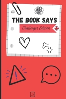 "The Book Says" - Challenges Edition B0CHL584WW Book Cover