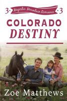 Colorado Destiny 1543139051 Book Cover