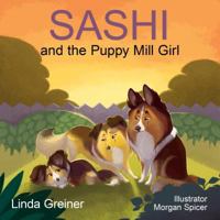 Sashi and the Puppy Mill Girl 1612549306 Book Cover