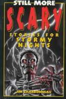 Still More Scary Stories for Stormy Nights 1565656067 Book Cover