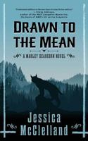 Drawn to the Mean: A Marley Dearcorn Novel 0998031917 Book Cover