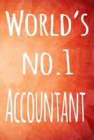 World's No.1 Accountant: The perfect gift for the accountant in your life - 119 page lined journal! 1693750384 Book Cover