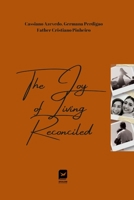 The joy of living reconciled 125796626X Book Cover