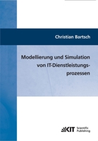 Modellierung und Simulation von IT-Dienstleistungsprozessen 3866445245 Book Cover
