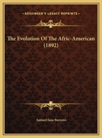 The Evolution Of The Afric-American 1437160581 Book Cover