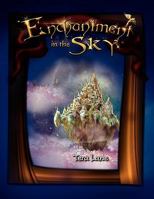 Enchantment in the Sky 1456800116 Book Cover