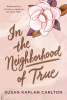 In the Neighborhood of True 1616208600 Book Cover