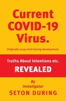 Covid-19: Truths Revealed 1916596215 Book Cover