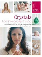 Healing Handbooks: Crystals for Everyday Living 0753728508 Book Cover