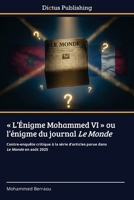 L'Énigme Mohammed VI ou l'énigme du journal Le Monde 6136403579 Book Cover