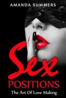 Sex Postions: The Art of Love Making 1534862307 Book Cover