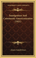 Immigration And Community Americanization 1271493918 Book Cover