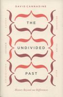 The Undivided Past: Humanity Beyond Our Differences 0307269078 Book Cover
