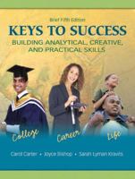Keys to Success: Building Analytical, Creative, and Practical Skills [with Prentice Hall Planner for Student Success] 0135128463 Book Cover