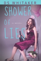 Shower of Lies 1734259558 Book Cover