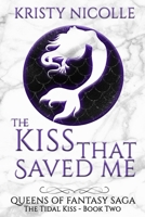 The Kiss That Saved Me 1911395025 Book Cover