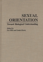 Sexual Orientation: Toward Biological Understanding 0275956512 Book Cover