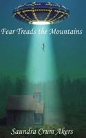 Fear Treads the Mountains 1424125642 Book Cover