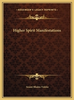 Higher Spirit Manifestations 1425371345 Book Cover