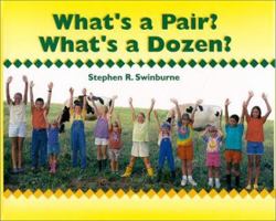 What's a Pair? What's a Dozen? 1563978717 Book Cover