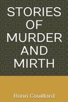 Stories of Murder and Mirth 1099049946 Book Cover