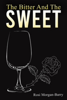 The Bitter and the Sweet 1528983289 Book Cover