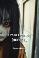 Urban Legends (HORROR) B0DPQB8M9D Book Cover