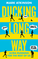 Ducking Long Way 1913207587 Book Cover