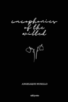 Cacophonies of the Wilted B0CSR8XW88 Book Cover