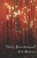 That's Entertainment! 0978202678 Book Cover