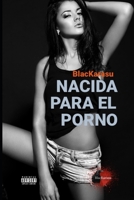 Nacida para el Porno (Spanish Edition) B08HRTRDYQ Book Cover