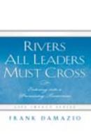 Rivers All Leaders Must Cross 1593830483 Book Cover