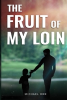 The Fruit of My Loin null Book Cover