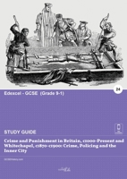 Crime and Punishment in Britain, c1000-Present and Whitechapel, c1870-c1900: : Crime, Policing and the Inner City 1913887235 Book Cover